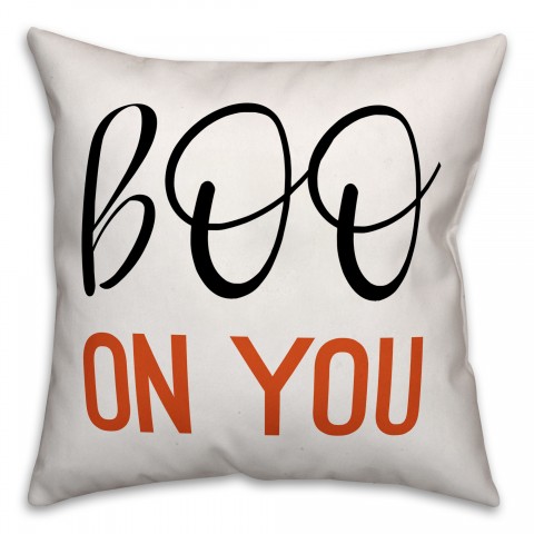 Boo On You 18x18 Spun Poly Pillow