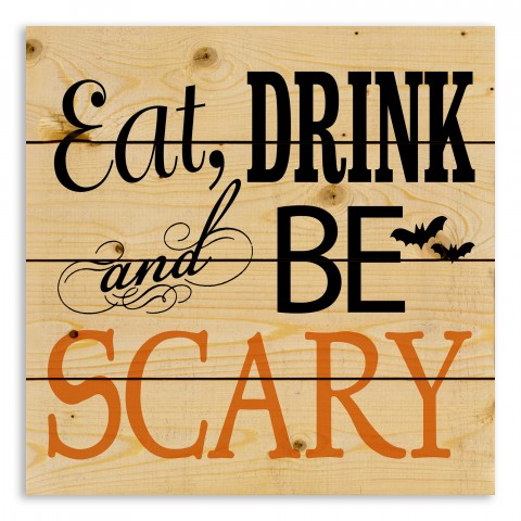 Eat Drink and Be Scary 14x14 Pallet Wood Art