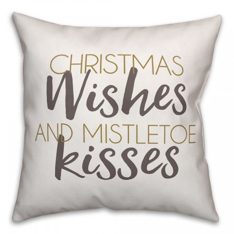 Christmas Wished and Mistletoe Kisses 18x18 Spun Poly Pillow