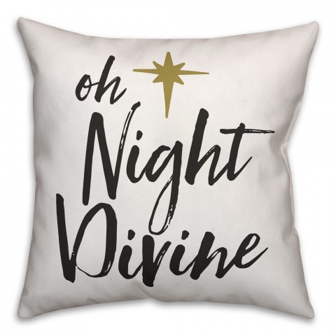 Oh Night Divine 18x18 Spun Poly Pillow