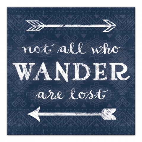 Not All Who Wander Are Lost 16x16 Canvas Wall Art