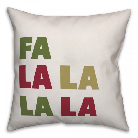 Fa La La La La 18x18 Spun Poly Pillow