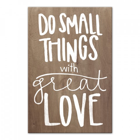 Do Small Things With Great Love 16x24 Canvas Wall Art
