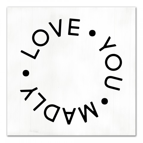 Love You Madly 16x16 Canvas Wall Art