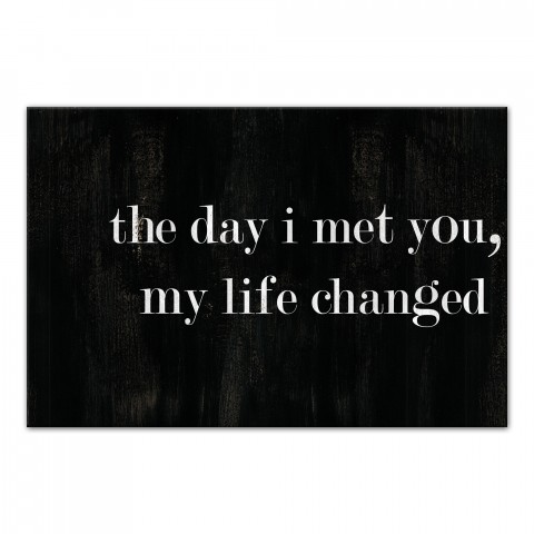 The Day I Met You My Life Changed 12x18 Canvas Wall Art