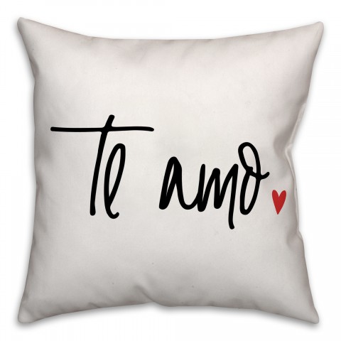 Te Amo 18x18 Spun Poly Pillow