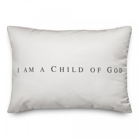 I Am A Child Of God 14x20 Spun Poly Pillow