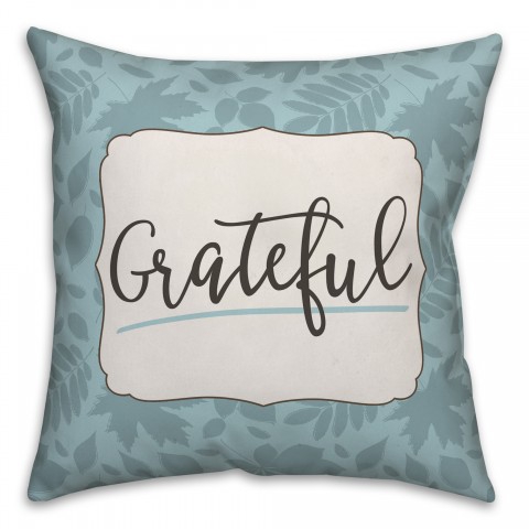 Grateful 18x18 Spun Poly Pillow