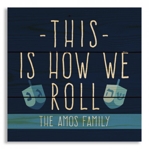 This is How We Roll 10.5x10.5 Personalized Pallet Wood Art