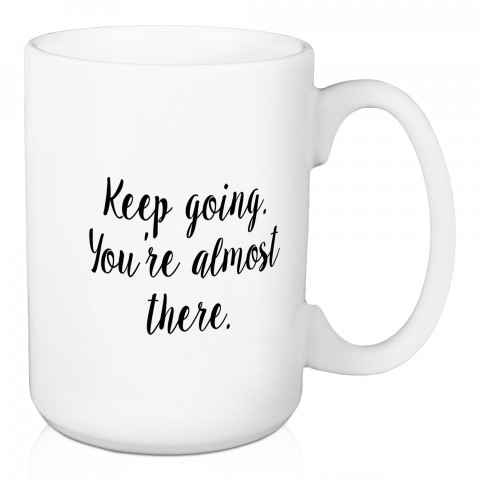 Keep Going 15 oz Mug
