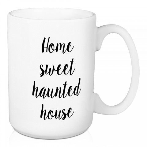 Home Sweet Haunted House 15 oz Mug