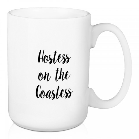 Hostess With The Mostess 15 oz Mug