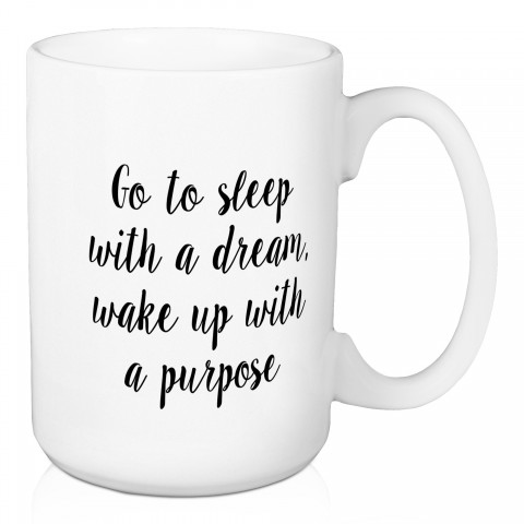 Wake Up With A Purpose 15 oz Mug
