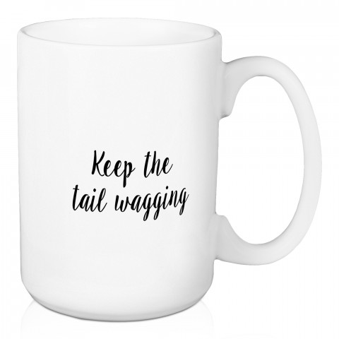 Keep The Tail Wagging 15 oz Mug