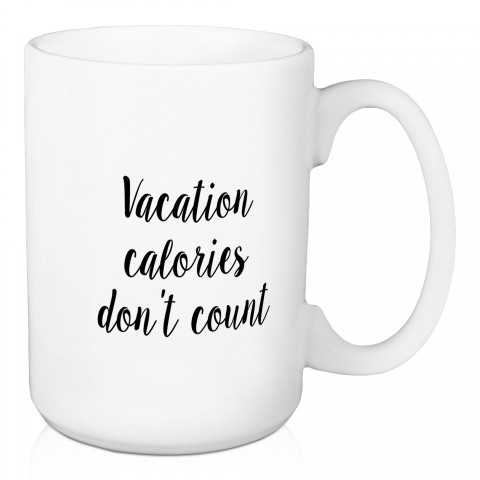 Vacation Calories Don't Count 15 oz Mug