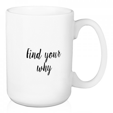 Find Your Why 15 oz Mug