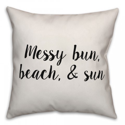 Messy Bun, Beach, & Sun Pillow Cover