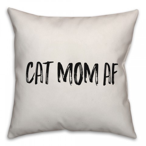 Cat Mom AF Pillow