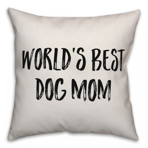 World's Best Dog Mom Pillow