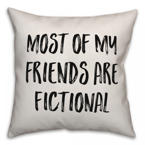 Most Of My Friends Are Fictional Pillow