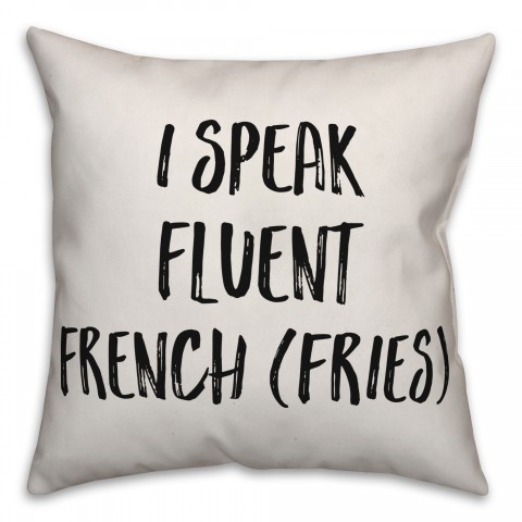 Fluent In French Fries Pillow