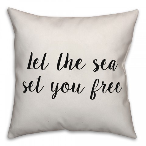 Let The Sea Set You Free Pillow