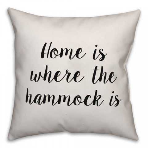 Home Is Where The Hammock Is Pillow