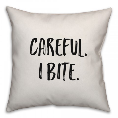 Careful, I Bite Pillow