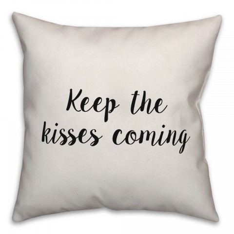 Keep The Kisses Coming Pillow Cover