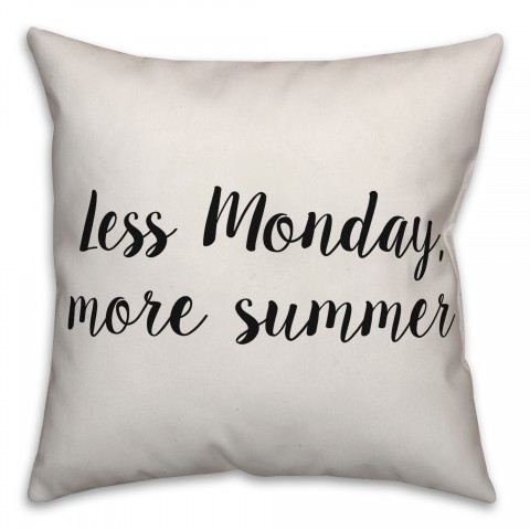 Less Monday, More Summer Pillow