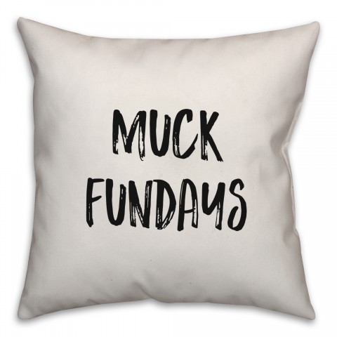 Muck Fundays Pillow