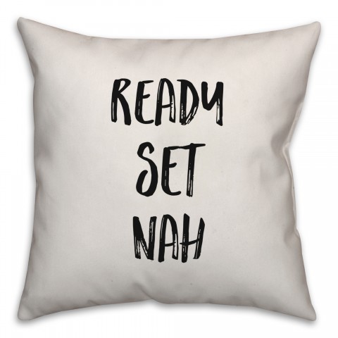 Ready Set Nah Pillow