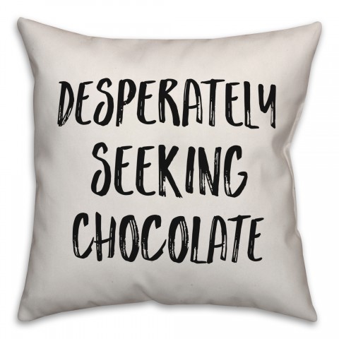 Desperately Seeking Chocolate Pillow