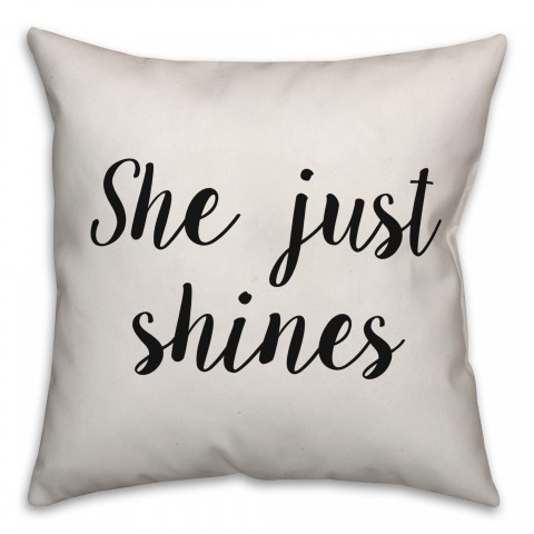 She Just Shines Pillow Cover