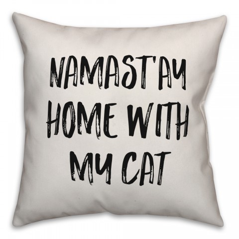 Namast'ay Home With My Cat Pillow