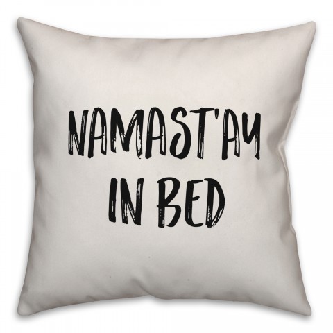Namast'ay In Bed Pillow