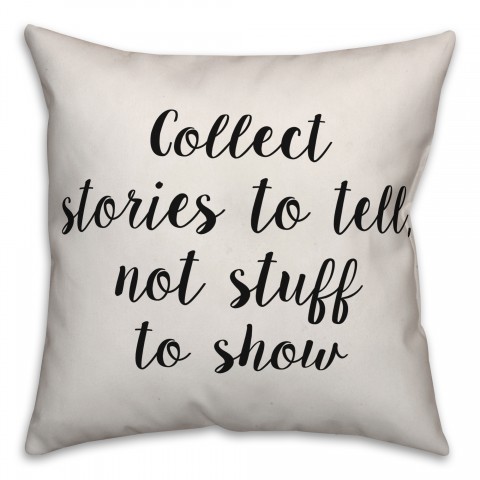 Collect Stories To Tell Pillow