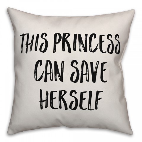 This Princess Can Save Herself Pillow
