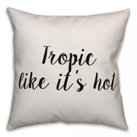 Tropic Like It's Hot Pillow