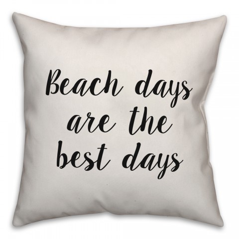 Beach Days Are The Best Days Pillow