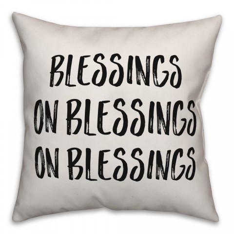 Blessings On Blessings On Blessings Pillow
