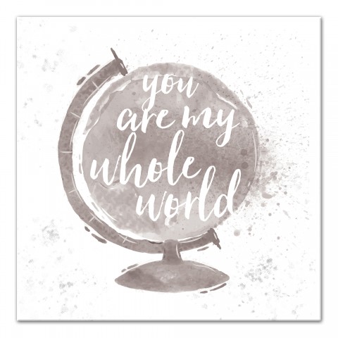 You are my Whole World 16x16 Canvas Wall Art