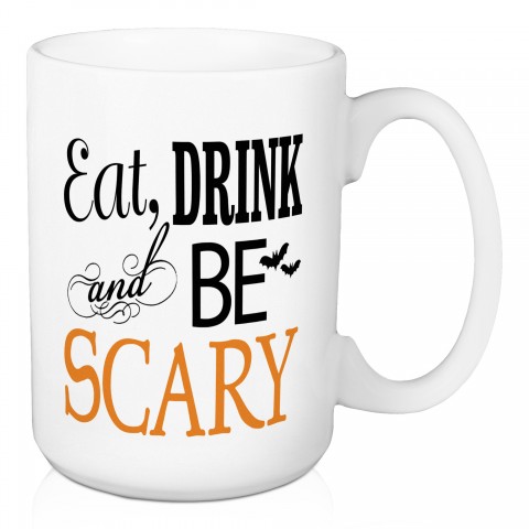 Eat Drink & Be Scary 15 oz Mug