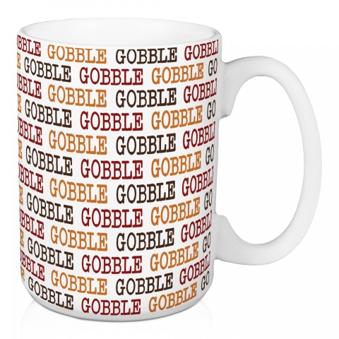 Gobble Gobble 15 oz Mug