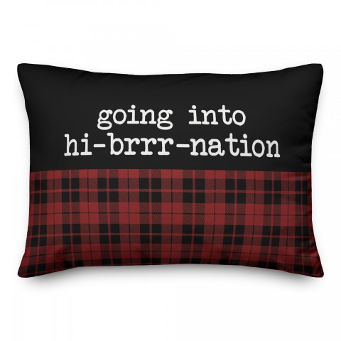 Going into Hibrrrnation 14x20 Spun Poly Pillow