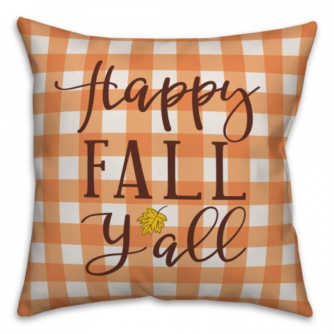 Happy Fall Y'all 18x18 Indoor / Outdoor Pillow