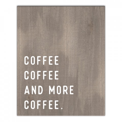 Wood Coffee Coffee and More Coffee 16x20 Canvas Wall Art