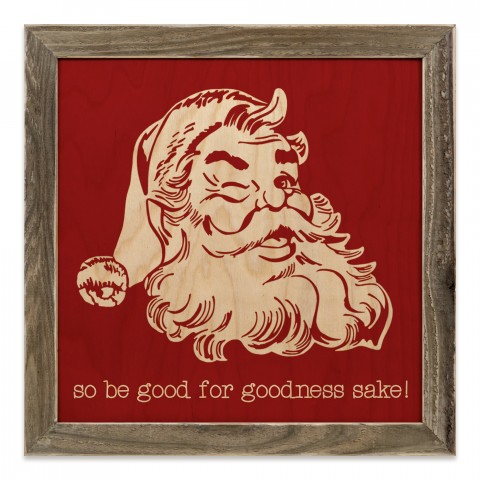 Be Good For Goodness Sake 12x12 Framed Pallet Wood Art