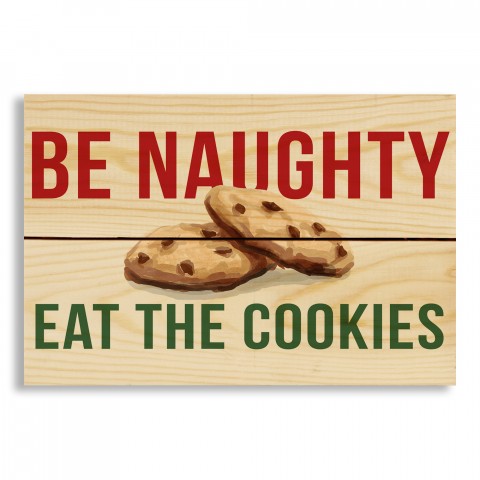 Be Naughty, Eat the Cookies 10.5x7 Pallet Wood Art