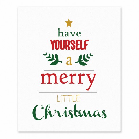 Have Yourself A Merry Little Christmas 8x10 Canvas Wall Art